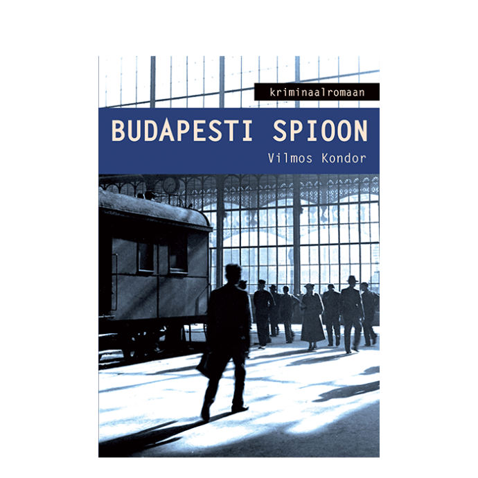 Raamat Budapesti spioon Vilmos Kondor Regio, kaas